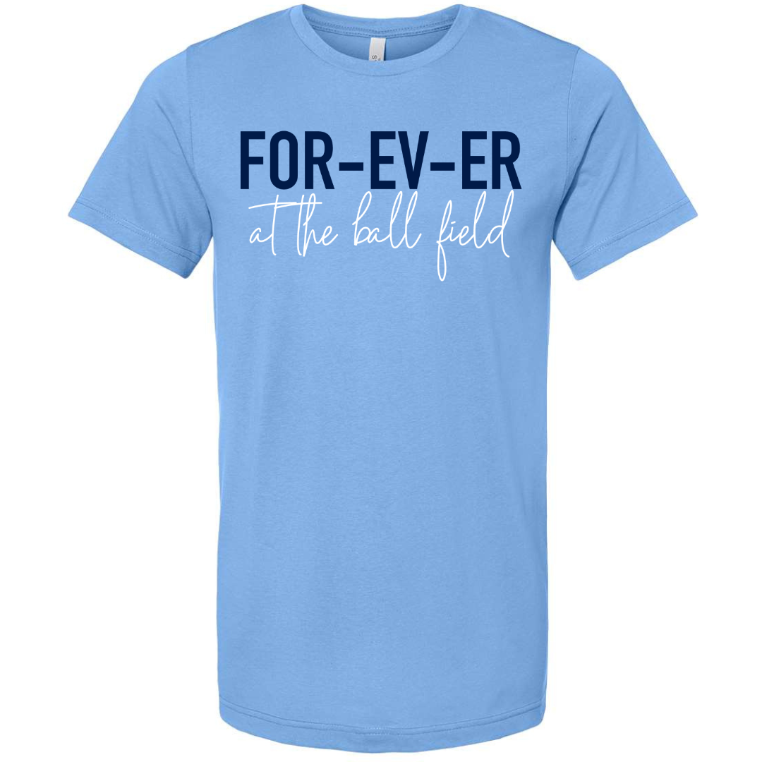 FOR-EV-ER at the ball field