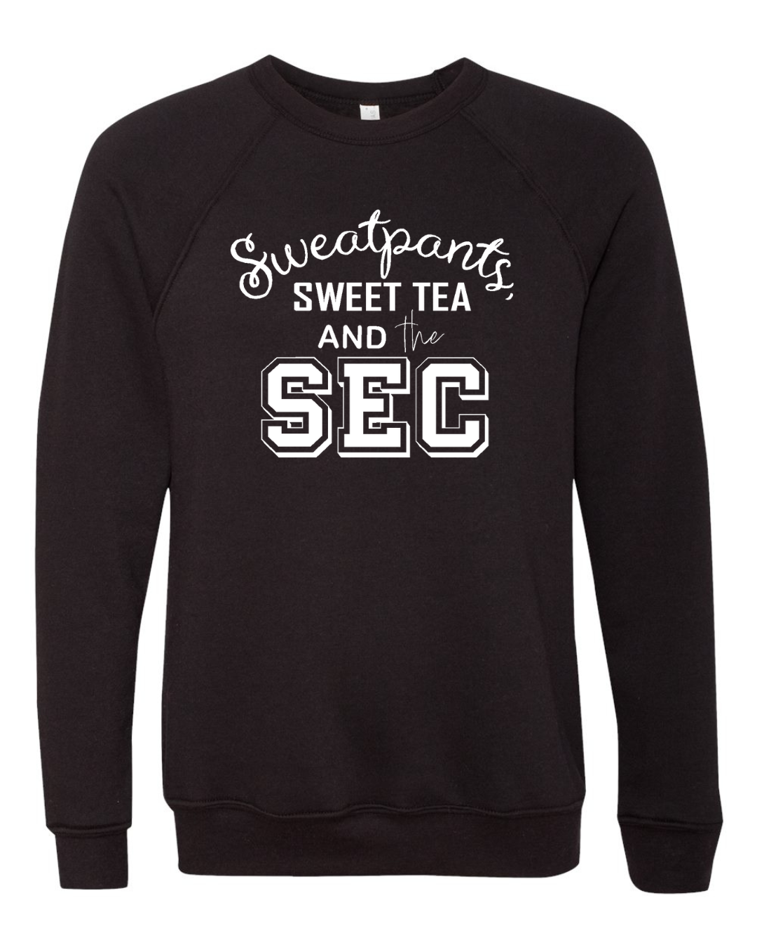Sweatpants Sweet Tea & The SEC