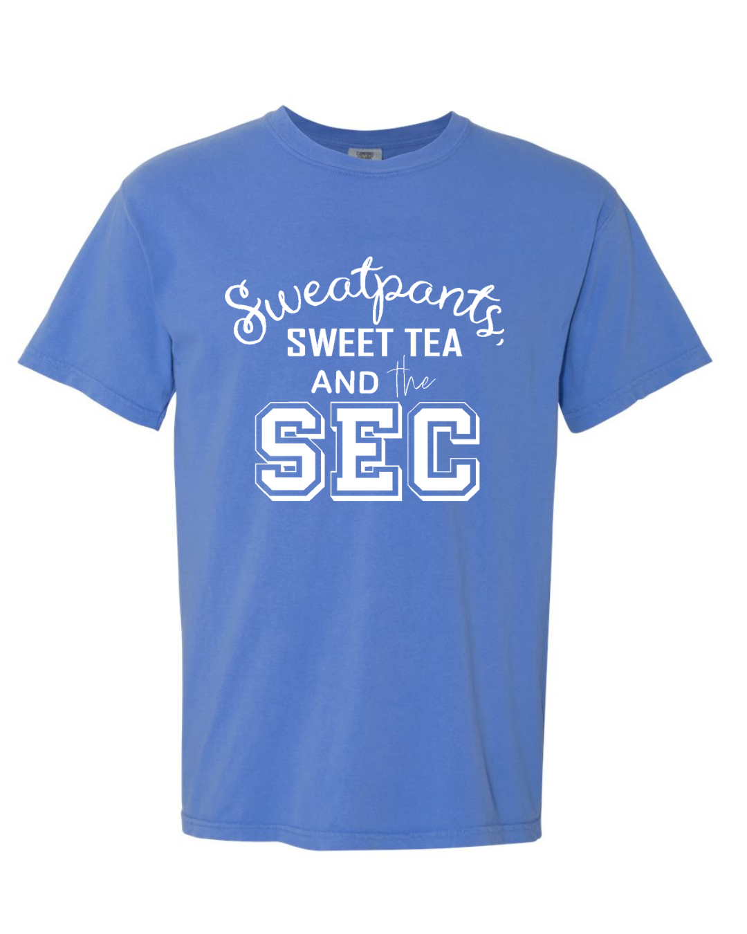 Sweatpants Sweet Tea & The SEC