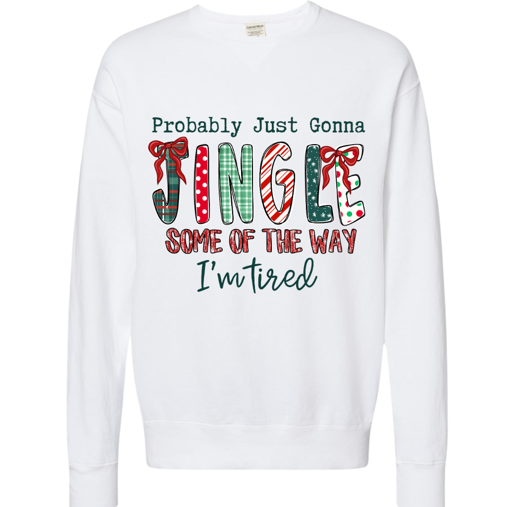 Probably Just Gonna Jingle Some Of The Way